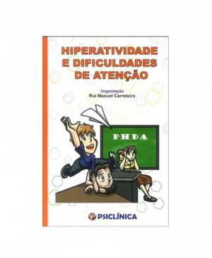 Hiperatividade e dificludades de atenção